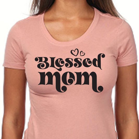 Womans Blessed Mom Shirt, Pink, Gold, Rose, Yellow, Blessed cute top